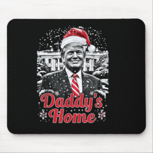 Daddys Hometrump Santa Trump Inauguration Day 2025 Mouse Pad