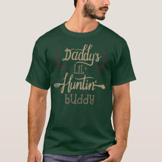 Daddys Lil Hunting Buddy Kids Hunting Deer Antler T-Shirt