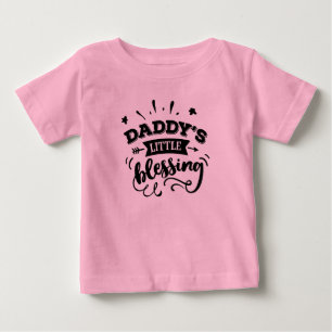 Daddy's Little Blessing Baby T-Shirt