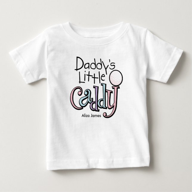 Daddy's Little Caddy Baby T-Shirt (Front)