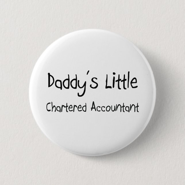 Daddy's Little Chartered Accountant 6 Cm Round Badge (Front)