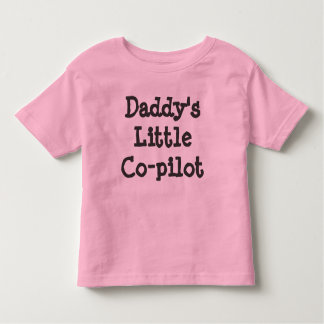 Daddy's Little Co-pilot (girls) Toddler T-Shirt