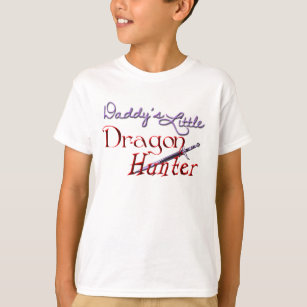 Daddy's Little Dragon Hunter T-Shirt