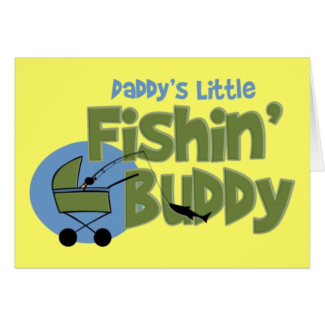 Daddy's Little Fishin' Buddy (Front Horizontal)