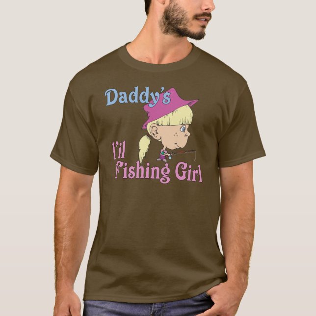 Daddy's Little Fishing Girl T-Shirt (Front)