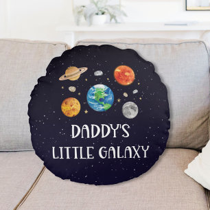 Daddy's Little Galaxy Funny Quote Space Nursery Round Cushion