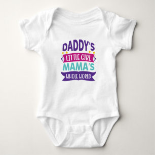 daddys little girl mamas whole world baby bodysuit