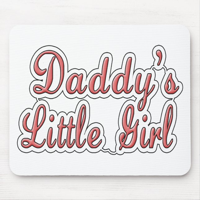 Daddy's Little Girl Mouse Pad (Front)