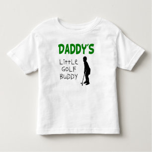 Daddy's Little Golf Buddy T-shirts