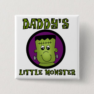 Daddy's Little Monster T-shirts and Gifts 15 Cm Square Badge