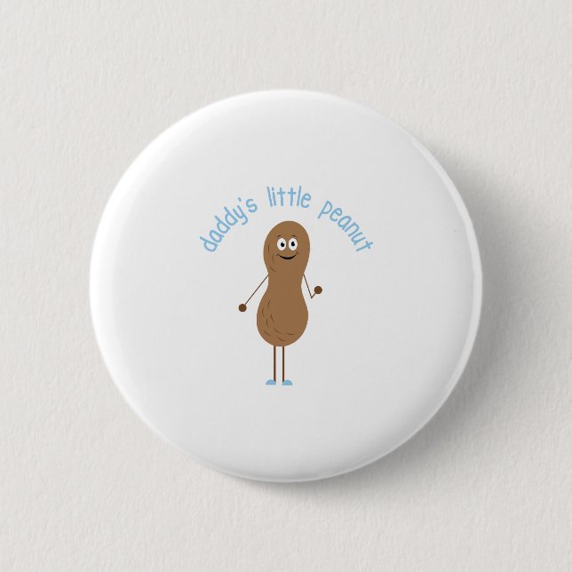 Daddys Little Peanut 6 Cm Round Badge (Front)