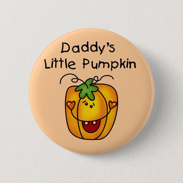 Daddy's Little Pumpkin T-shirts and Gifts 6 Cm Round Badge (Front)