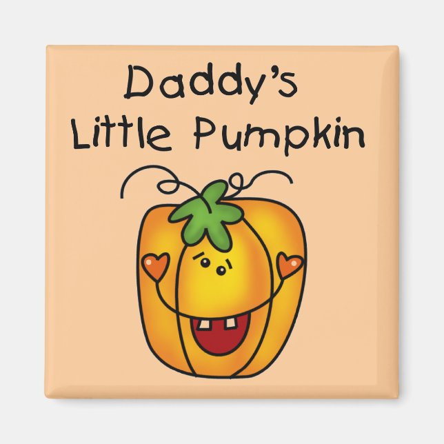 Daddy's Little Pumpkin T-shirts and Gifts Magnet (Front)