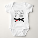 Daddy's Little Rolling Buddy - Jiu Jitsu Baby Bodysuit<br><div class="desc">Design featuring the quote "Daddy's Little Rolling Buddy" with a jiu-jitsu belt. It looks good for a pregnancy announcement or baby announcement.</div>