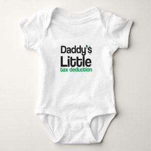 Daddy's Little Tax Deduction Baby Bodysuit