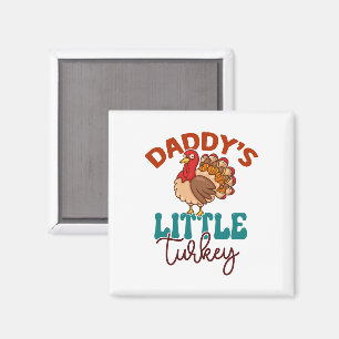 Daddy's Little Turkey Fall Autumn Thanksgiving Magnet
