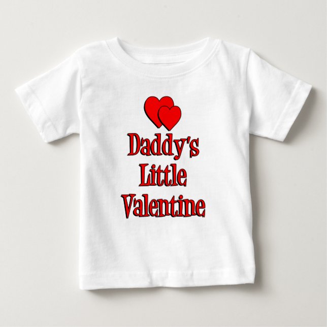 Daddy's Little Valentine Baby T-Shirt (Front)