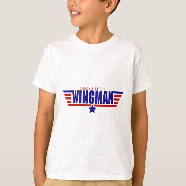 Daddys Little Wingman T-Shirt (Front)