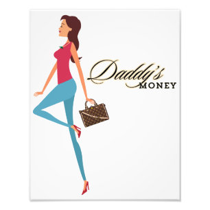 Daddy's Money, Cute & Sassy Teenage Girl, Funny Photo Print