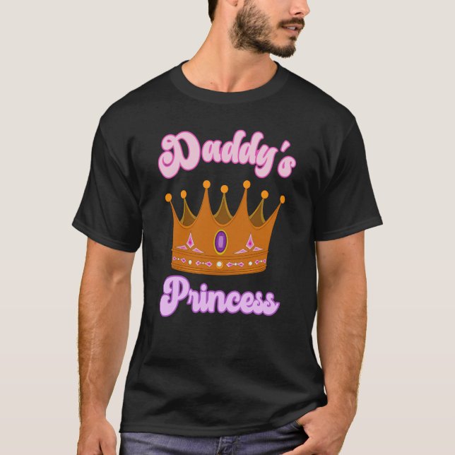 Daddy's Princess Pretty For Daughters T-Shirt (Front)