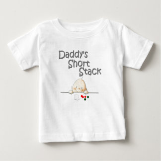 Daddy's Short Stack T Baby T-Shirt