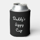Daddy's Sippy Cup funny baby shower can cooler