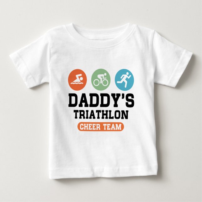 Daddy's Triathlon Cheer Team Baby T-Shirt (Front)