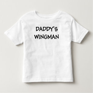 DADDY'S WINGMAN TODDLER T-Shirt
