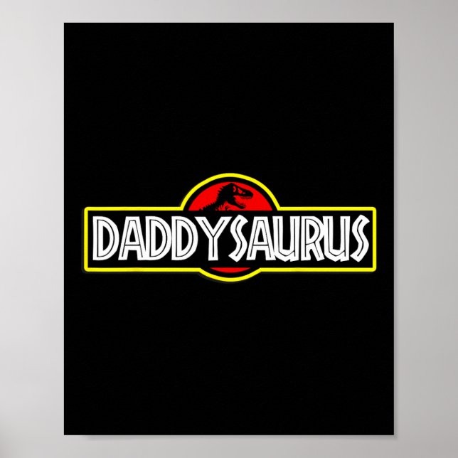 Daddysaurus Dads Fathers Day  Poster (Front)