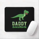 Daddysaurus Dinosaur T-Rex Dino Dad Father's Day Mouse Pad<br><div class="desc">Papa, Pa, Daddy, Dad, Poppa, Pop, Pops, Pappy, Dada, Daddio … so many words to describe the same thing. Great fathers deserve appreciation every day, not just on Father’s Day or their birthday. They do an amazing job by providing support and encouragement to boys and girls. They make a big...</div>