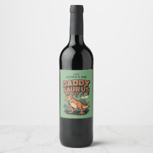 Daddysaurus Rex – The Cool Prehistoric Legend Wine Label