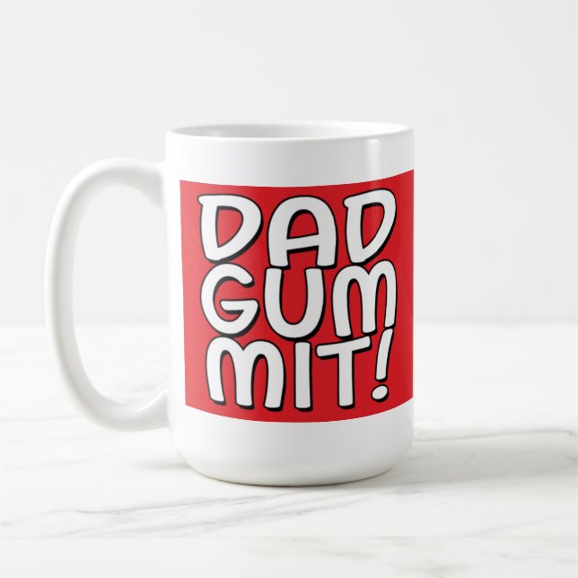 Dadgummit! Coffee Mug (Left)