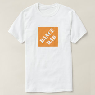 Dadisms Dance Dad T-Shirt