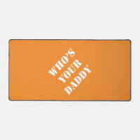 Dadisms Who's Your Daddy