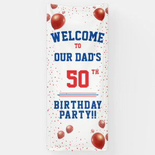 Dad's 50th Birthday Party Banner 