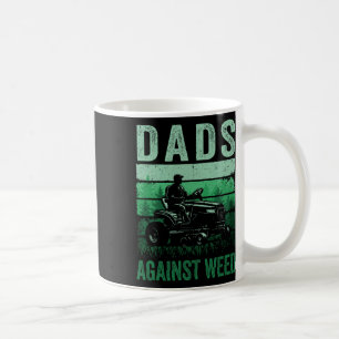 Dads Against Weed Funny Gardening Lawn Mowing Fath Coffee Mug