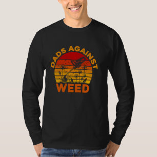 Dads Against Weed Lawn Care Funny Gardening Mowing T-Shirt