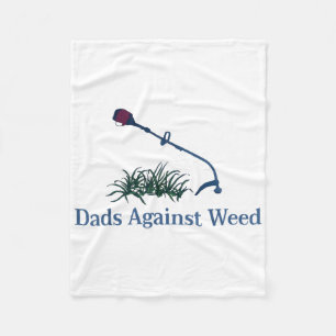 Dads Against Weed Shirt Gardening Lawn Mowing Fleece Blanket
