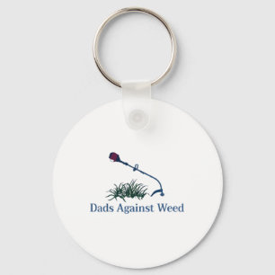 Dads Against Weed Shirt Gardening Lawn Mowing Key Ring