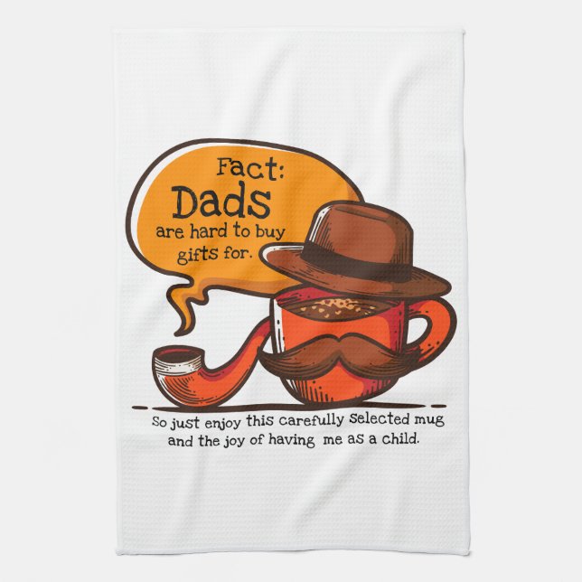 Dads Are Hard To Buy Gifts For Tea Towel (Vertical)