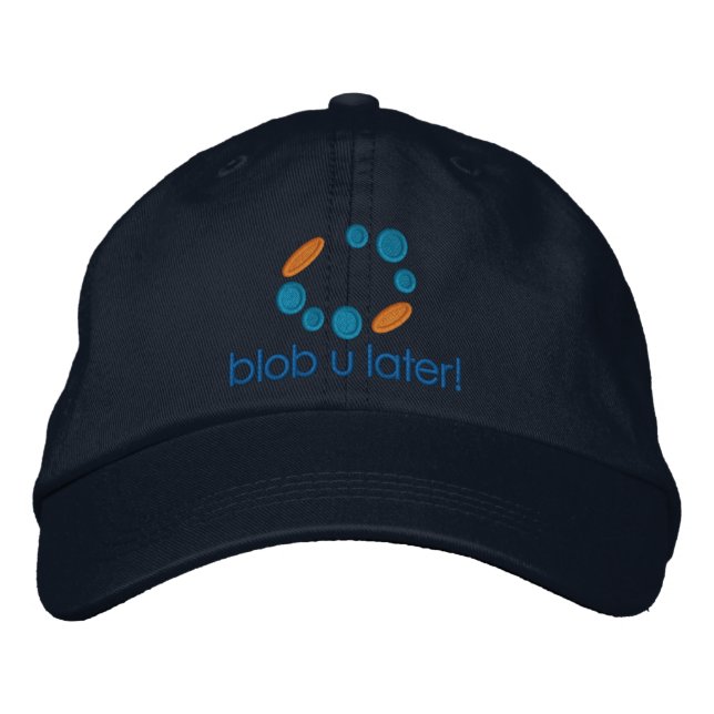Dad's Blob u later! Embroidered Hat (Front)