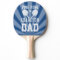 Dad's Blue Ping Pong Champion Paddle