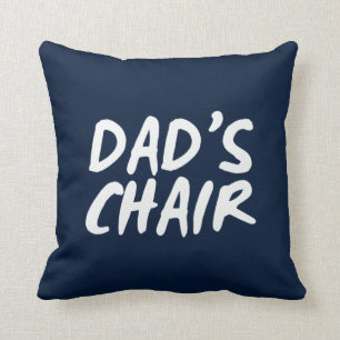 Dad's Chair   Humourous Father's Day Dad Cushion