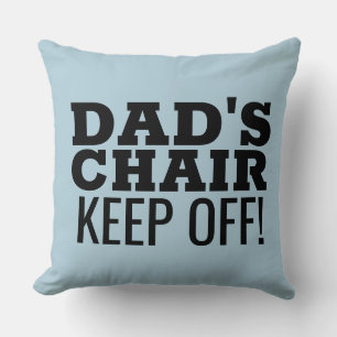 DAD'S CHAIR THROW PILLOW