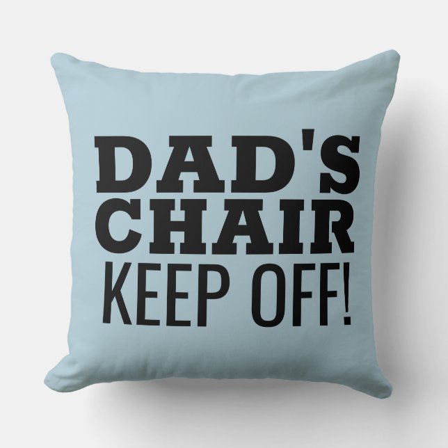 DAD'S CHAIR THROW PILLOW (Front)