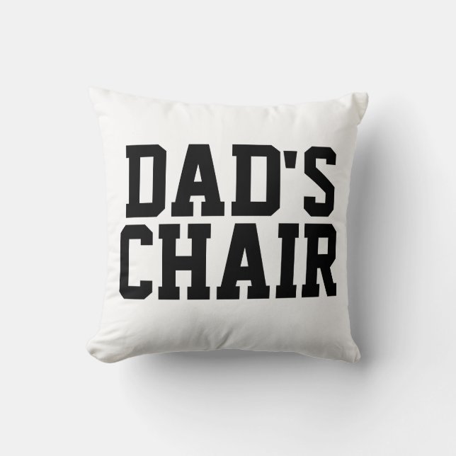DAD'S CHAIR Throw Pillows (Front)