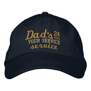 Dad's Customizable 24 HRS Service Have Fun! Embroidered Hat