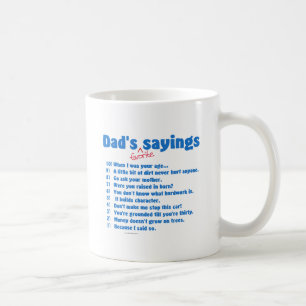 Dad's favourite sayings on gifts for him. coffee mug