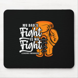 Dad's Fight Is My Fight. Boxing Boxer Leukaemia Aw Mouse Pad