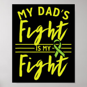 Dad's Fight Is My Fight Kidney Disease Awareness 1 Poster
